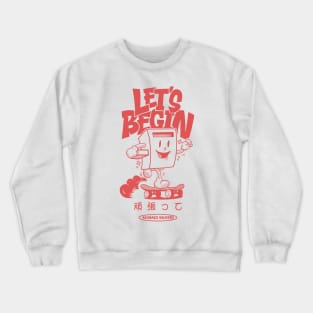 Let’s begin Crewneck Sweatshirt